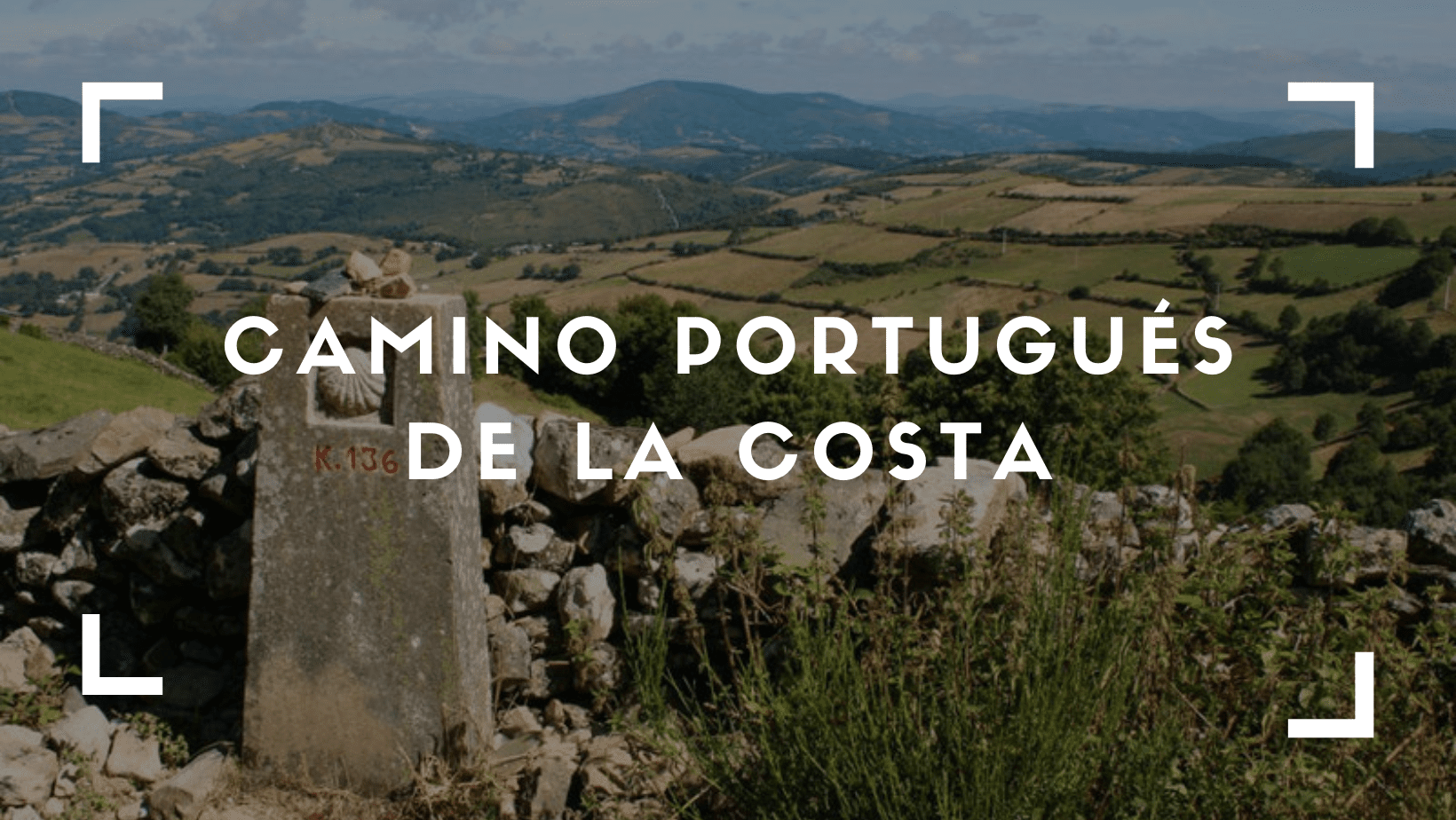 Camino Portugués de la Costa a Santiago: Etapas, Distancias, Mapas y presupuesto personalizado - Lux Trip Way