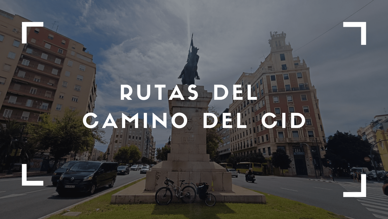 Ruta del Camino del Cid Etapas, Distancias, Mapas y presupuesto personalizado - Lux Trip Way